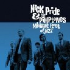 Nick Pride & The Pimptones 'Midnight Feast Of Jazz'  CD